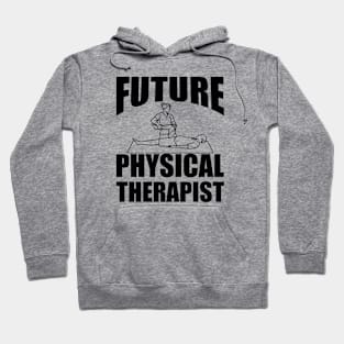 Future Physical Therapist Hoodie